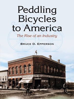 cover image of Peddling Bicycles to America